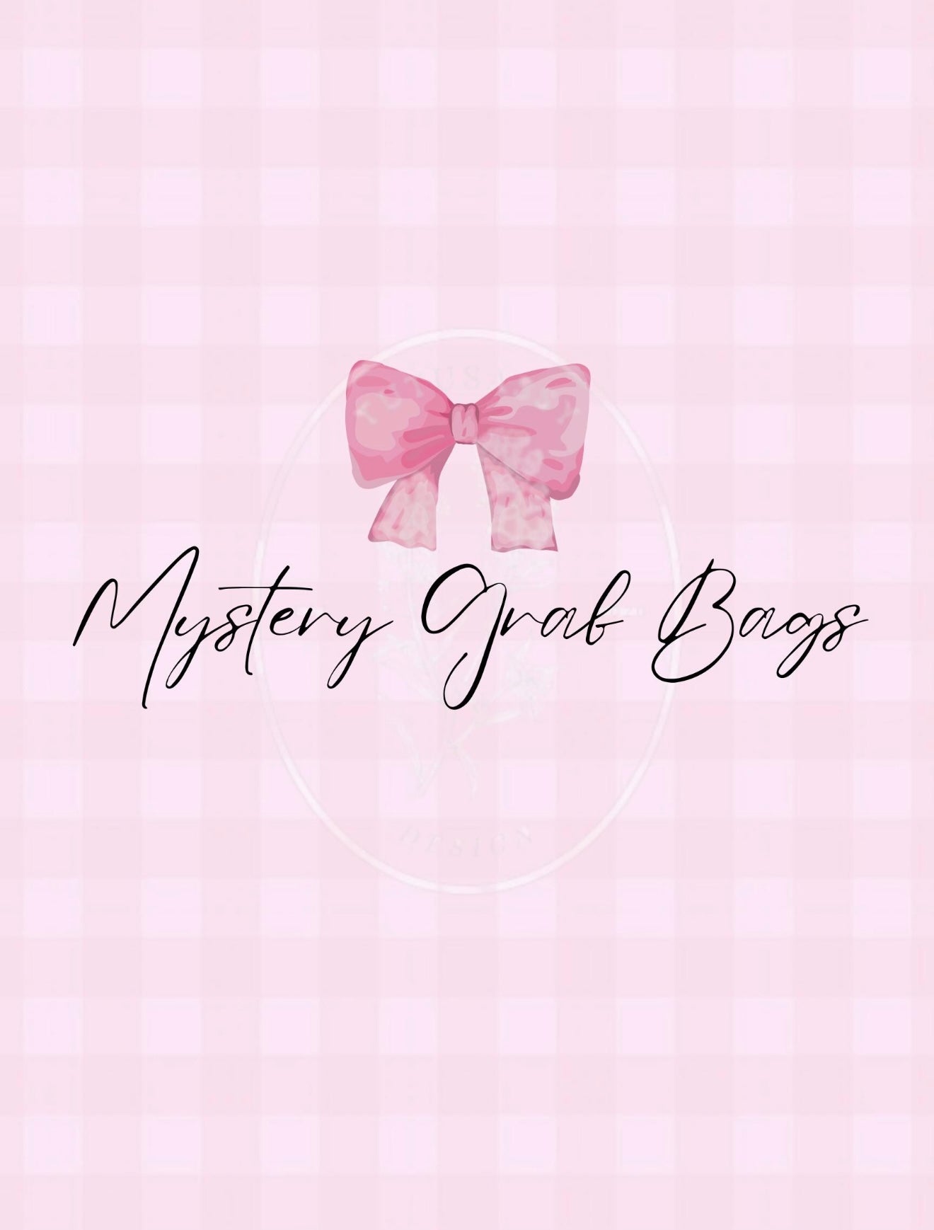 MYSTERY GRAB & GO BAGS