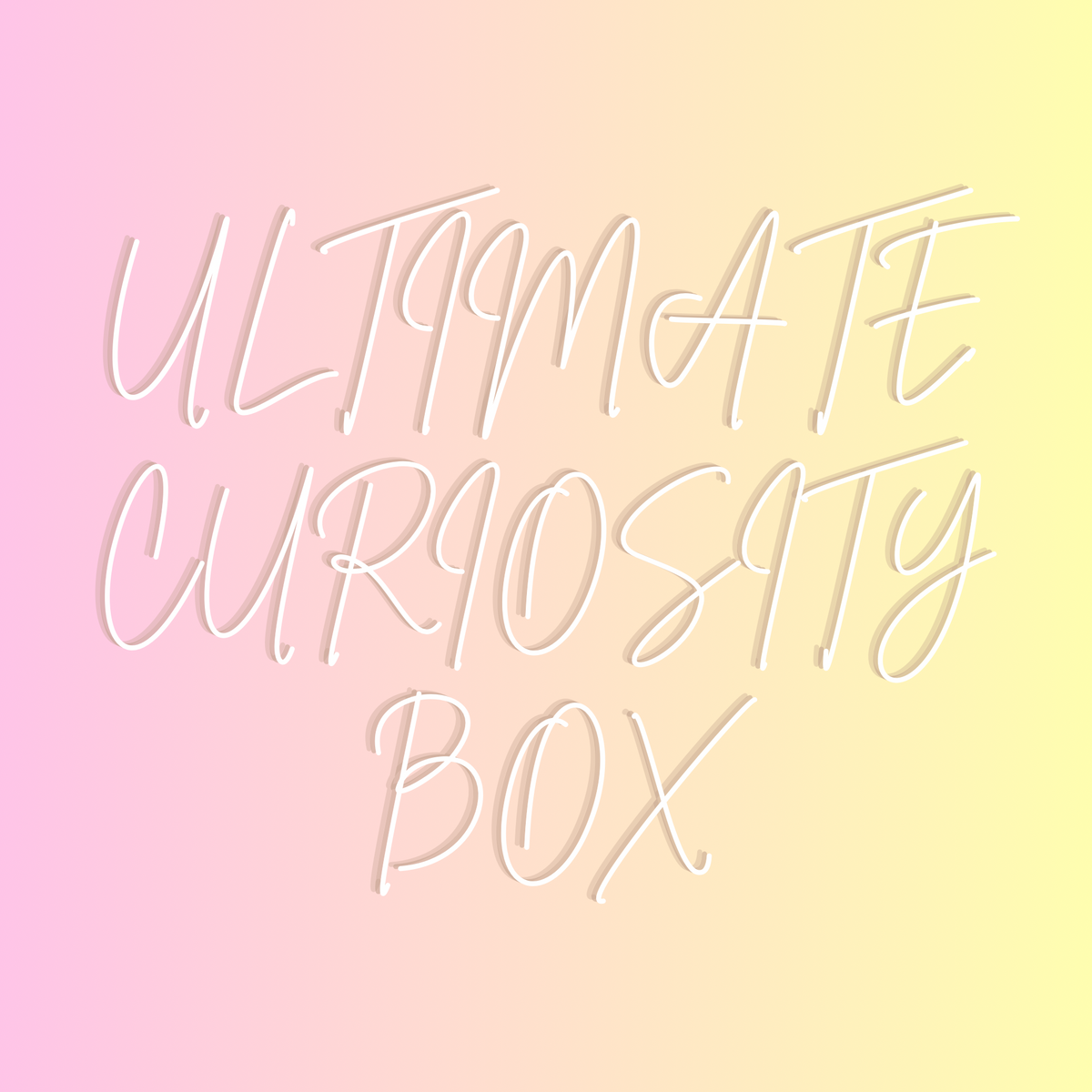 Ultimate Curiosity Box